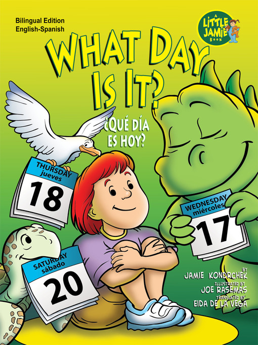 Title details for What Day Is It?/¿Qué día es hoy? by Jamie Kondrchek - Available